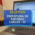 Prefeitura de Antônio Carlos – SC abre processo seletivo