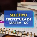 Prefeitura de Mafra - SC anuncia edital de seletivo