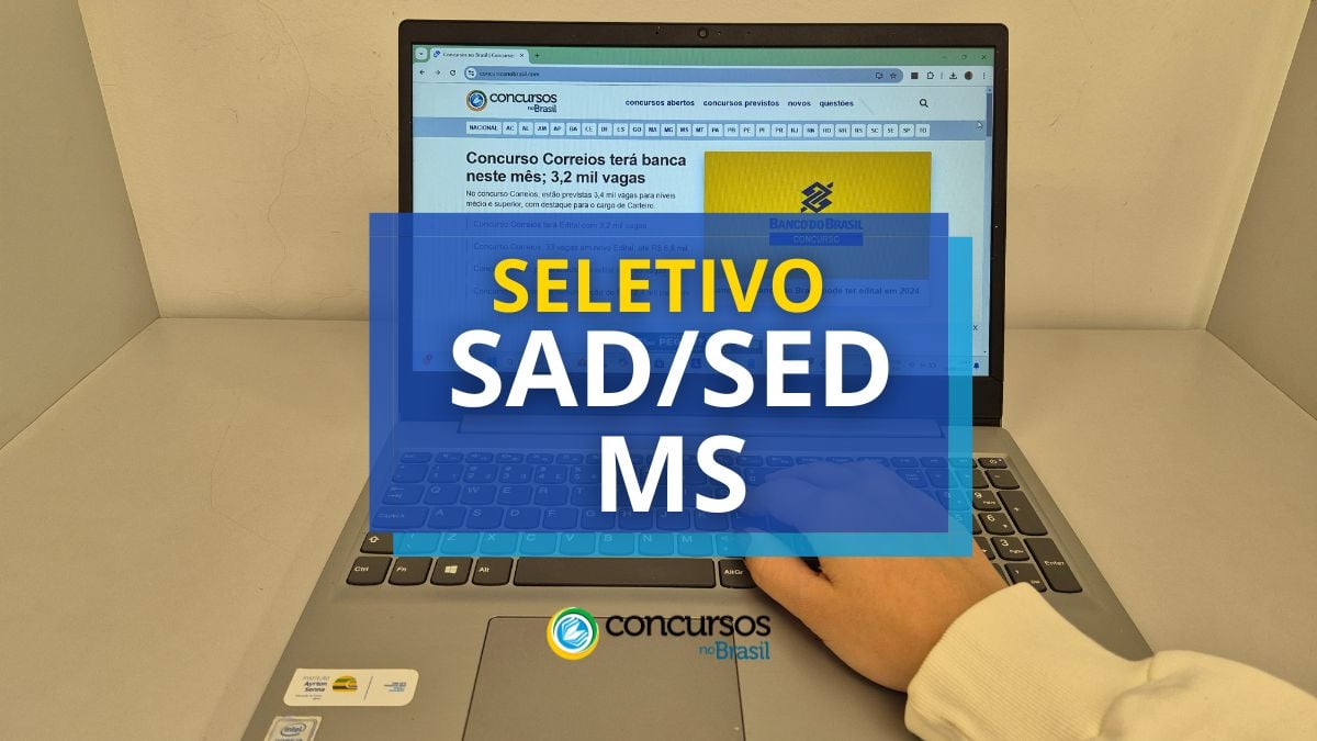 Processo seletivo SAD/SED MS, Concurso SAD/SED MS, Vagas SAD/SED MS