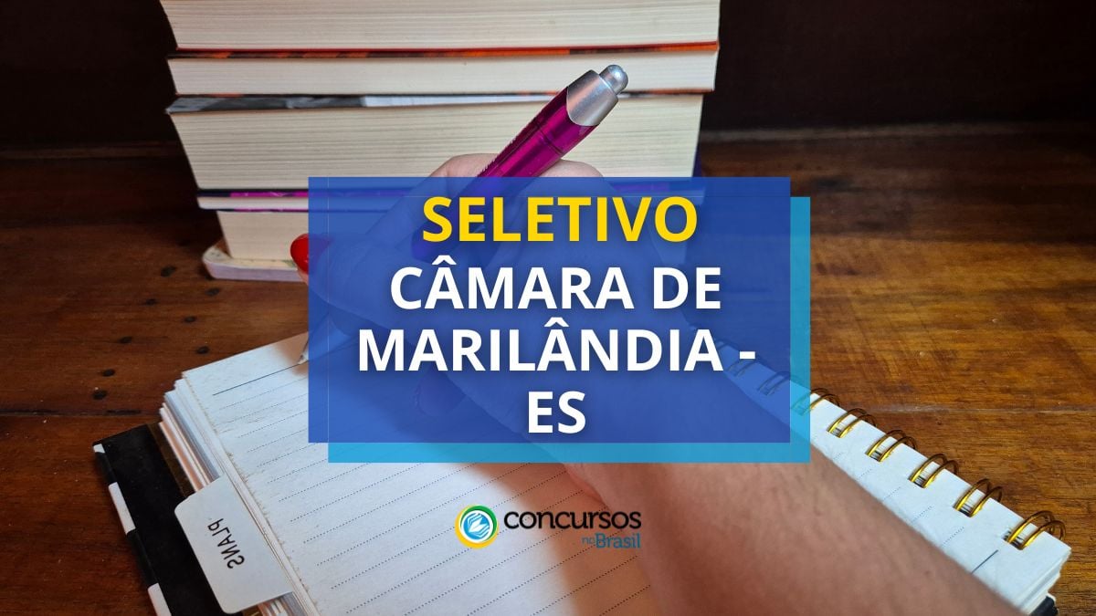 Processo seletivo Câmara de Marilândia, Câmara de Marilândia, edital Câmara de Marilândia, vaga Câmara de Marilândia.