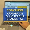 Concurso Câmara Olho D’Água Grande – AL: até R$ 3,6 mil