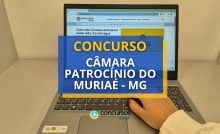 Concurso Câmara de Patrocínio do Muriaé, Concurso Patrocínio do Muriaé, Edital Patrocínio do Muriaé