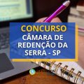 Concurso Câmara Redenção da Serra – SP: até R$ 4,6 mil