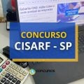 Concurso CISARF – SP oferta ganhos de até R$ 4,1 mil