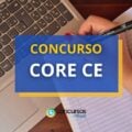 Concurso CORE – CE: 40 vagas; ganhos de até R$ 6,1 mil