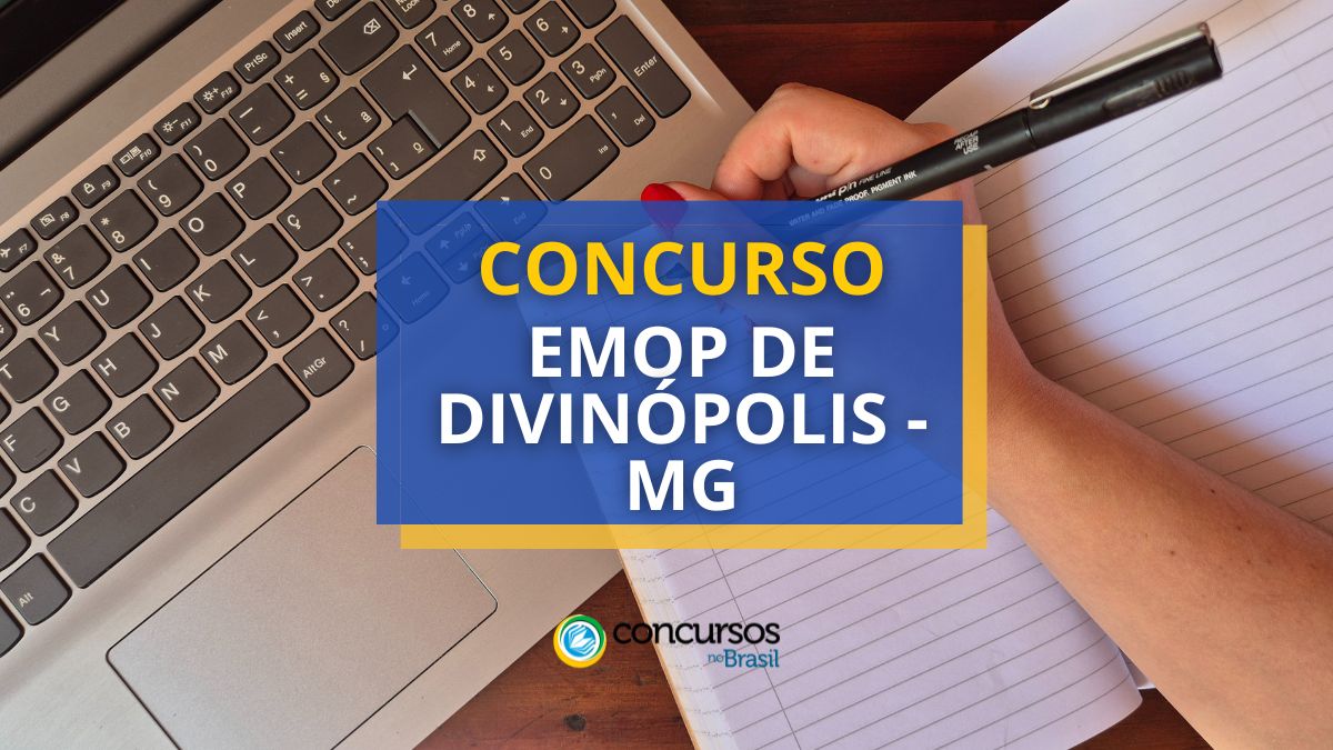 Certame EMOP de Divinópolis – MG vencimento até R$ 4,2 milénio