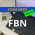 Concurso FBN: sai autorização; oferta será de 14 vagas