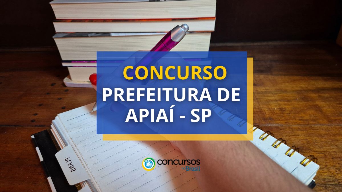 Concurso Prefeitura de Apiaí, Prefeitura de Apiaí, editais Prefeitura de Apiaí, vagas Prefeitura de Apiaí.