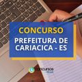 Concurso Prefeitura de Cariacica – ES abre 137 vagas