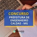 Concurso Prefeitura de Engenheiro Caldas – MG: 105 vagas