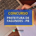 Concurso Prefeitura de Fagundes – PB: 146 vagas abertas