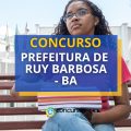 Concurso Prefeitura de Ruy Barbosa – BA tem 70 vagas