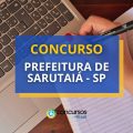 Concurso Prefeitura de Sarutaiá – SP divulga edital