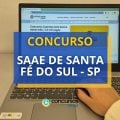 Concurso SAAE de Santa Fé do Sul - SP: R$ 3 mil por mês