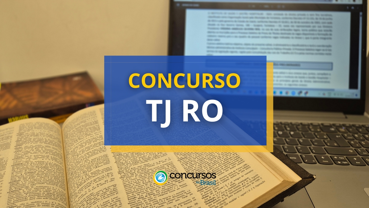 concurso TJ RO, concurso TJ Rondônia, concurso Tribunal de Justiça de Rondônia, concurso Tribunal de Justiça RO