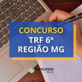 Concurso TRF 6ª Região: edital para analistas e técnicos