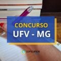 Concurso UFV – MG: edital prevê remuneração de R$ 10 mil