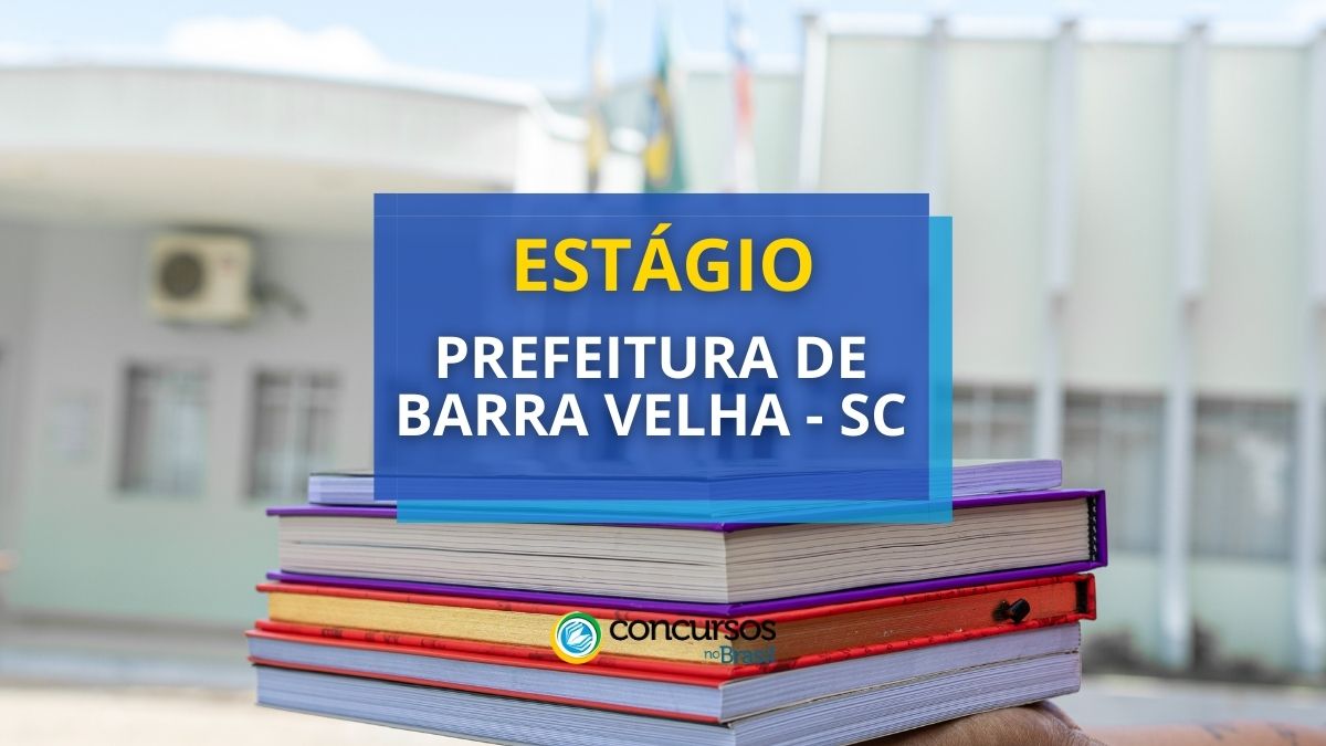 Prefeitura de Barra Velha, estágio na prefeitura de barra velha, processo seletivo prefeitura de barra velha.