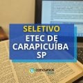 Etec de Carapicuíba - SP abre seleção para Docentes