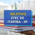 Etec de Itapira - SP lança mais um processo seletivo