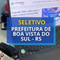 Prefeitura de Boa Vista do Sul – RS: edital de seletivo