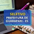 Prefeitura de Guarapari – ES divulga edital de seletivo