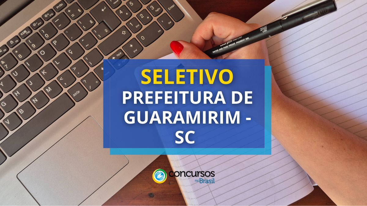 Processo seletivo Prefeitura de Guaramirim, Prefeitura de Guaramirim, edital Prefeitura de Guaramirim, vagas Prefeitura de Guaramirim.