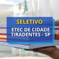 Etec de Cidade Tiradentes – SP está com seletivo aberto