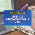 Etec de Fernandópolis – SP abre novo edital de seletivo