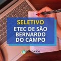 Etec de São Bernardo do Campo - SP abre novo seletivo