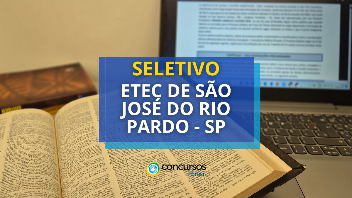 Concurso Etec de São José do Rio Pardo, Processo seletivo ETEC de São José do Rio Pardo, Vagas Etec de São José do Rio Pardo