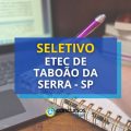 Etec de Taboão da Serra – SP: novo edital de seletivo