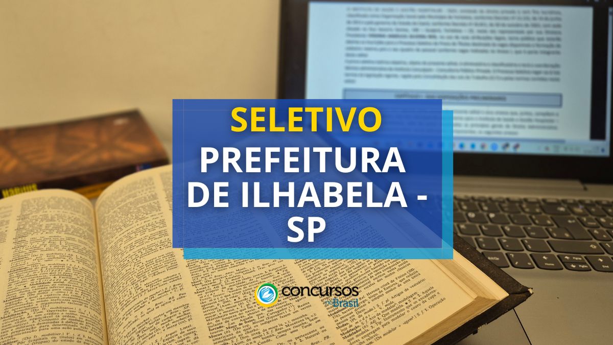 Prefeitura de Ilhabela – SP divulga cartaz com 15 vagas