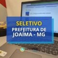 Prefeitura de Joaíma – MG abre novo processo seletivo