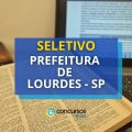 Prefeitura de Lourdes – SP libera nova seleção pública