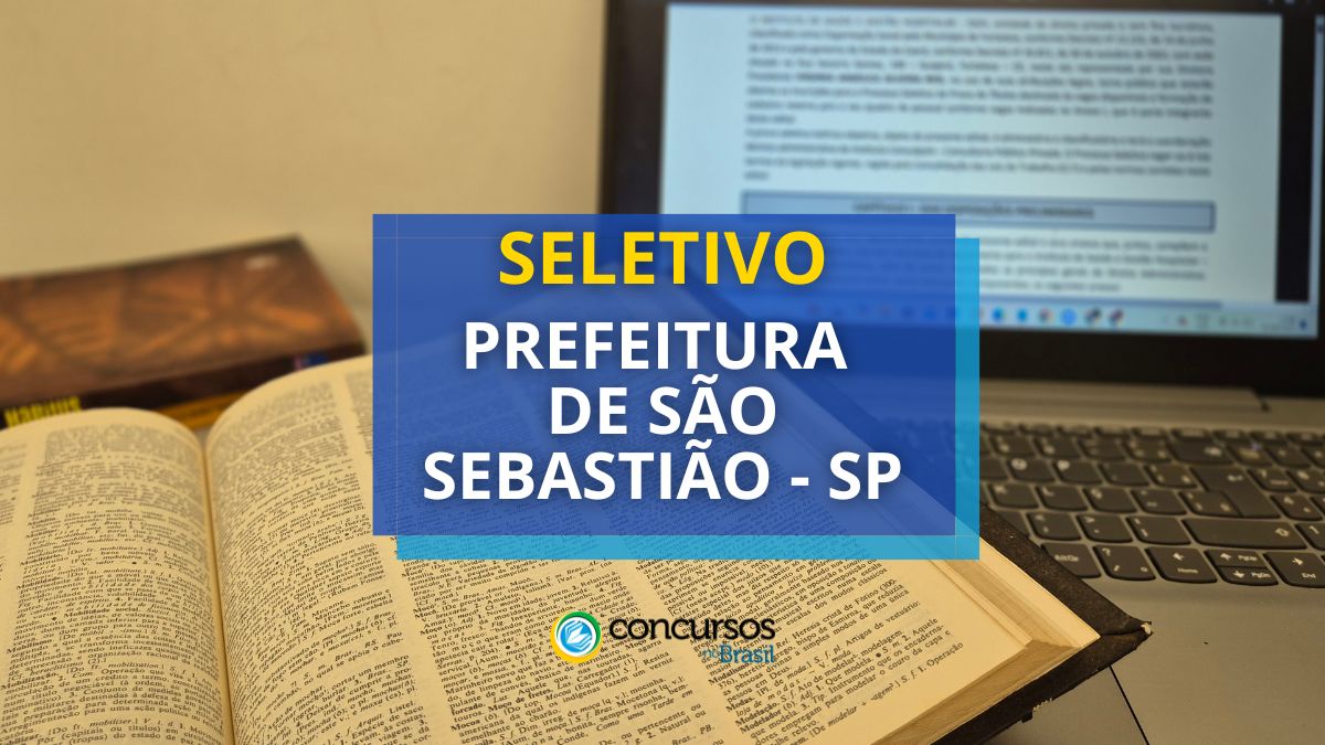 Processo seletivo Prefeitura de São Sebastião, Concurso Prefeitura de São Sebastião, Vagas Prefeitura de São Sebastião