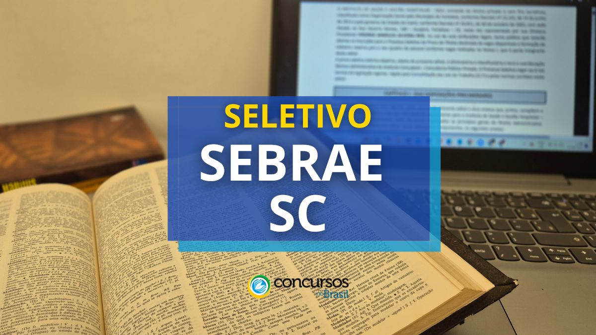 Concurso Sebrae SC, Processo seletivo Sebrae SC, Vagas Sebrae SC