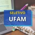 UFAM: edital de seletivo para Professores Substitutos