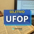 UFOP divulga novo edital de seletivo para docência