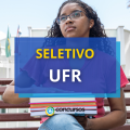 UFR abre edital de processo seletivo para Professores