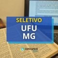 UFU – Minas Gerais abre seleção; mensais até R$ 7,3 mil