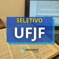 UFJF anuncia teste seletivo: mensais até R$ 6,3 mil/mês