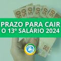 Quando o 13º salário de 2024 cairá na conta? Veja as datas