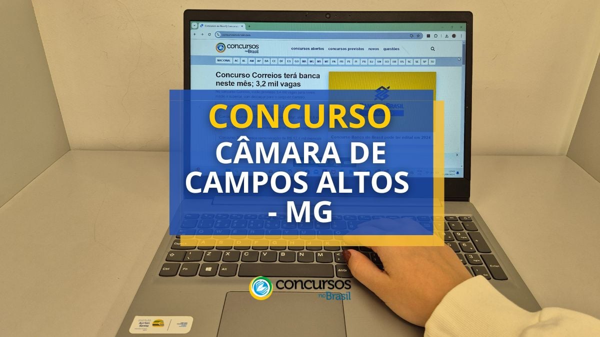 Concurso Câmara de Campos Altos, Vagas Câmara de Campos Altos, Edital Câmara de Campos Altos