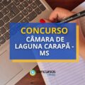 Concurso Câmara de Laguna Carapã – MS: até R$ 7 mil
