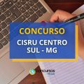 Concurso CISRU Centro Sul – MG: edital com 118 vagas