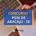 Concurso PGM de Aracaju – SE abre edital para Procurador