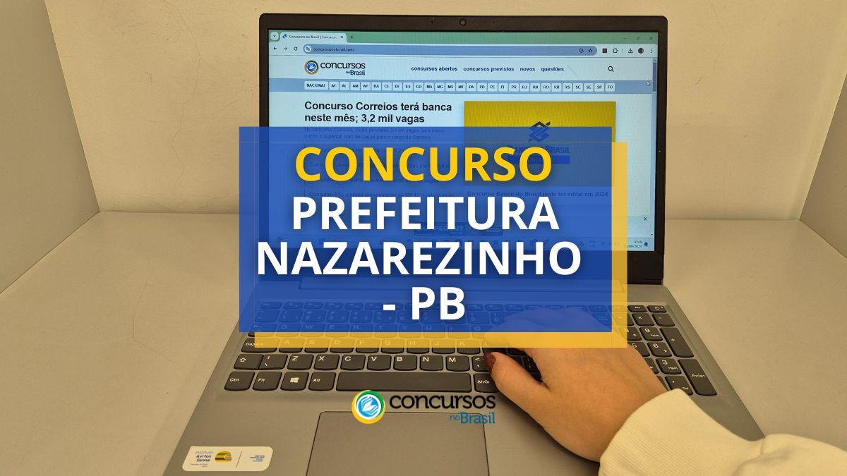 Certame Prefeitura de Nazarezinho – PB abre mais de 50 vagas