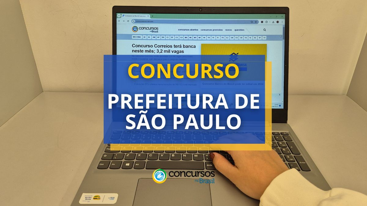 Certame Prefeitura de São Paulo – SP: até R$ 16.413,63 mensais