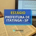 Estágio Prefeitura de Itatinga – SP: bolsa de até R$ 600